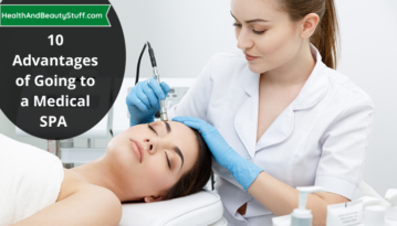10 Advantages of Going to a Medical SPA (2)