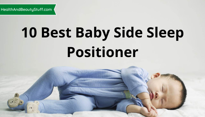 10 Best Baby Side Sleep Positioner