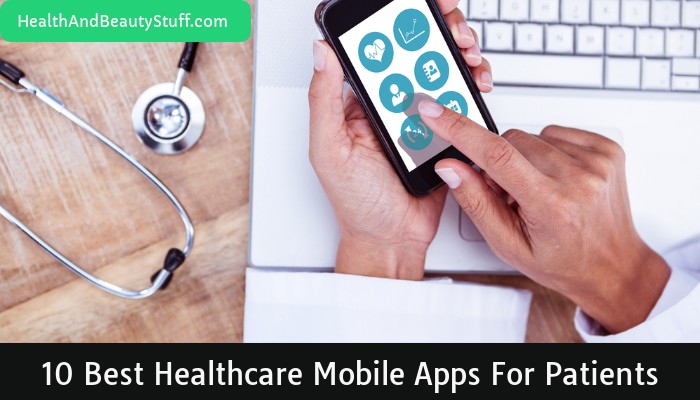 10 Best Healthcare Mobile Apps for Patients