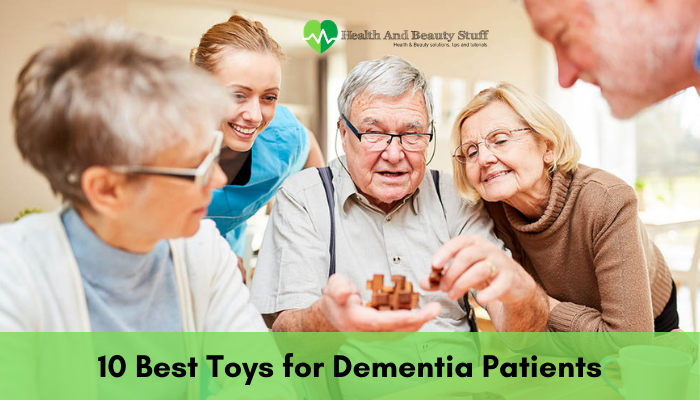 10 Best Toys For Dementia Patients