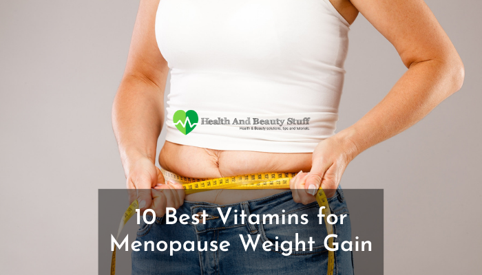 10-best-vitamins-for-menopause-weight-gain