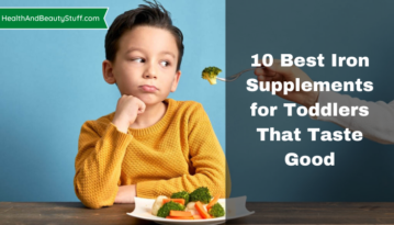 10 Best Iron Supplements for Toddlers That Taste Good