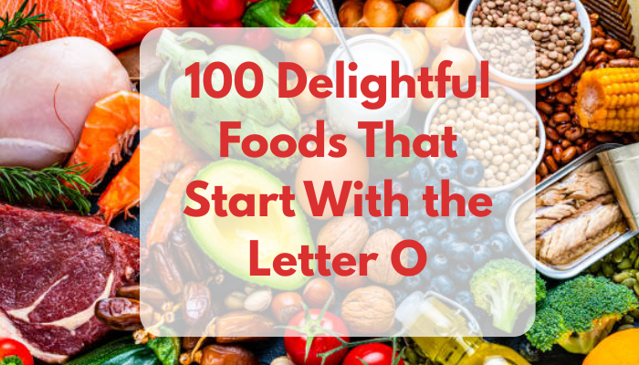100 Discover Delicious Foods That Start With the Letter D