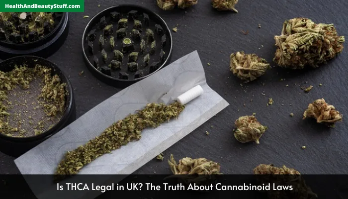 Is THCA Legal in UK? The Truth About Cannabinoid Laws