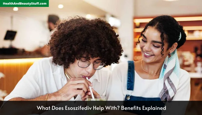 What Does Esoszifediv Help With? Benefits Explained