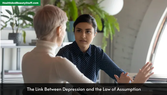 The Link Between Depression and the Law of Assumption
