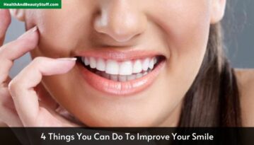 4 Things You Can Do To Improve Your Smile