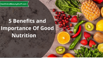 5 Benefits and Importance of Good Nutrition (1)
