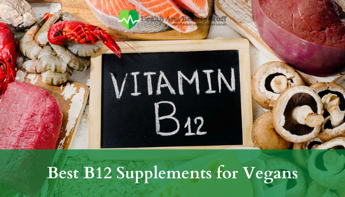 5 Best B12 Supplements for Vegans