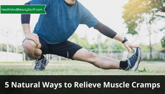 5 Natural Ways to Relieve Muscle Cramps