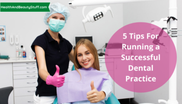 5 Tips for Running a Successful Dental Practice