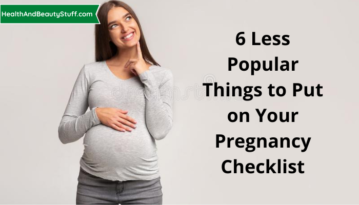 6 Less Popular Things to Put on Your Pregnancy Checklist