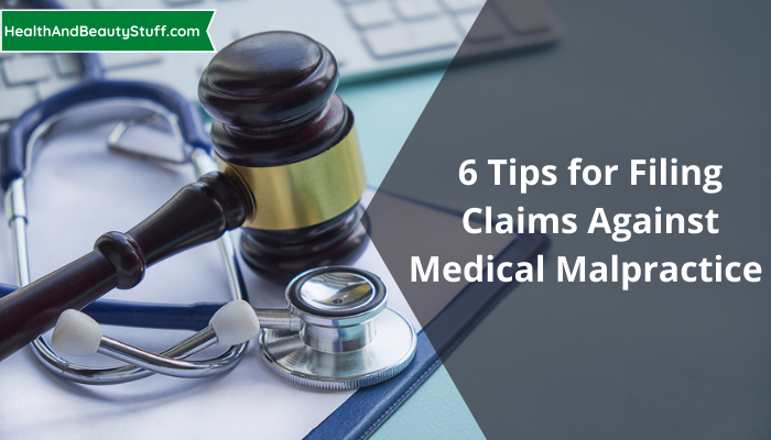 6 Tips for Filing Claims Against Medical Malpractice