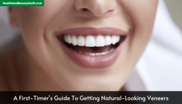 A First-Timer's Guide To Getting Natural-Looking Veneers