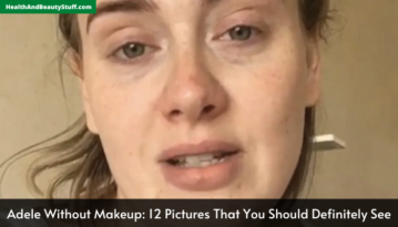 Adele Without Makeup 12 Pictures That You Should Definitely See
