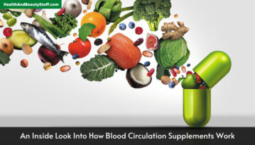 An Inside Look Into How Blood Circulation Supplements Work