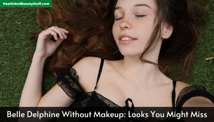 Belle Delphine Without Makeup Looks You Might Miss