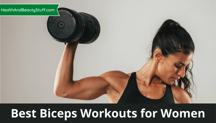 Best Biceps Workouts for Women