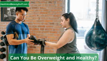 Can You Be Overweight and Healthy