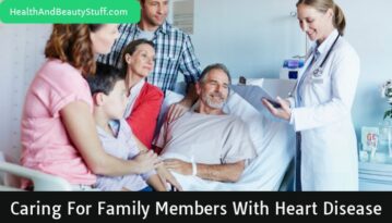 Caring for Family Members With Heart Disease