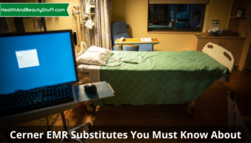 Cerner EMR Substitutes You Must Know About