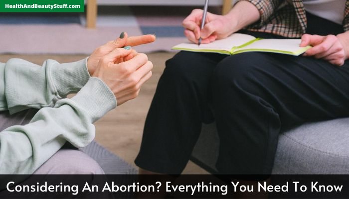 Considering An Abortion Everything You Need To Know