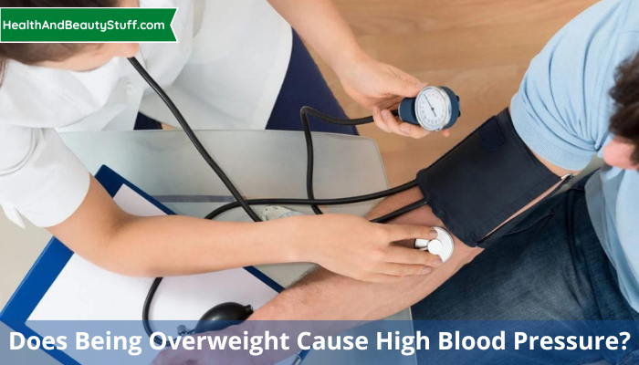 Does Being Overweight Cause High Blood Pressure