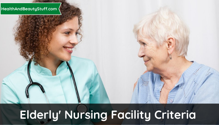 Elderly Nursing Facility Criteria