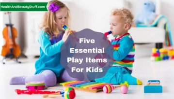 Five essential play items for kids