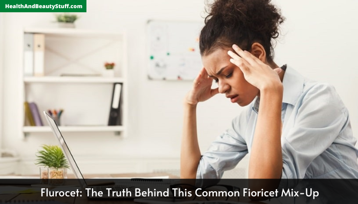 Flurocet: The Truth Behind This Common Fioricet Mix-Up