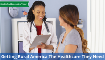 Getting Rural America the Healthcare They Need