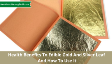 Health Benefits to Edible Gold and Silver Leaf And How to Use It