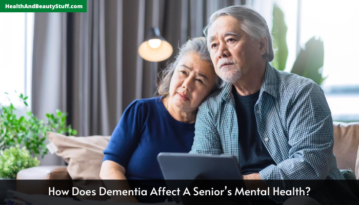 How Does Dementia Affect A Senior’s Mental Health