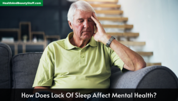 How Does Lack Of Sleep Affect Mental Health