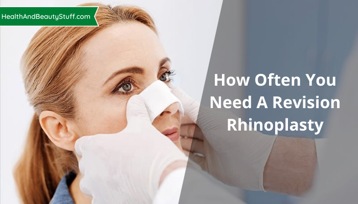 How Often You Need A Revision Rhinoplasty