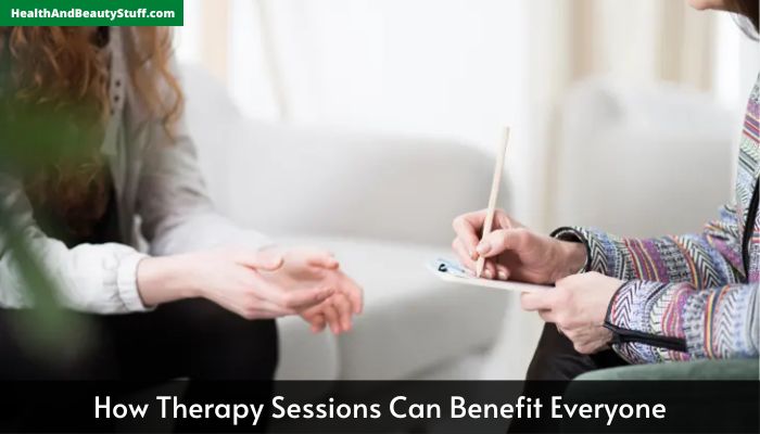 How Therapy Sessions Can Benefit Everyone
