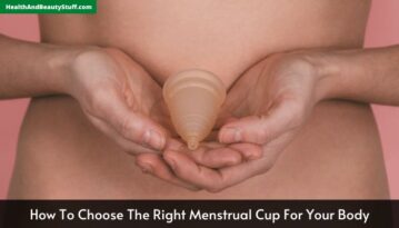 How To Choose The Right Menstrual Cup For Your Body