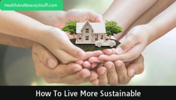How To Live More Sustainable