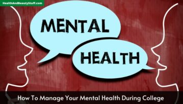 How To Manage Your Mental Health During College 