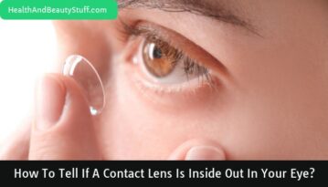 How To Tell If A Contact Lens Is Inside Out In Your Eye (2)