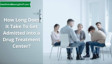 How long does it take to get admitted into a drug treatment center