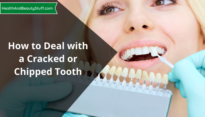 How to Deal with a Cracked or Chipped Tooth
