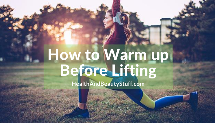 How to Warm up Before Lifting