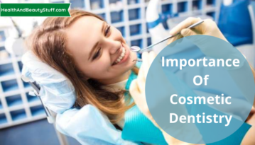 Importance Of Cosmetic Dentistry