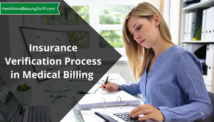 Insurance Verification Process in Medical Billing - Things You Need to Know