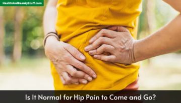 Is It Normal for Hip Pain to Come and Go