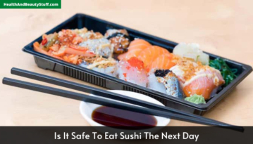 Is It Safe To Eat Sushi The Next Day