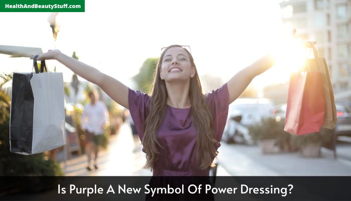 Is Purple A New Symbol Of Power Dressing