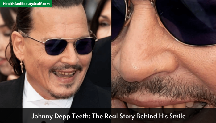 Johnny Depp Teeth: The Real Story Behind His Smile