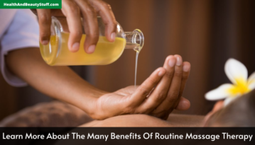Learn More About The Many Benefits Of Routine Massage Therapy